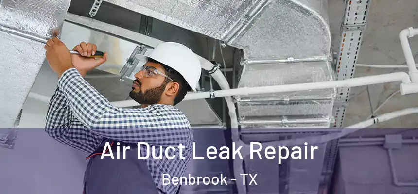  Air Duct Leak Repair Benbrook - TX