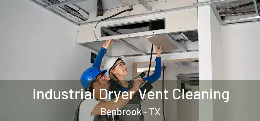  Industrial Dryer Vent Cleaning Benbrook - TX