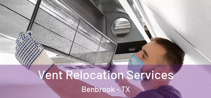  Vent Relocation Services Benbrook - TX